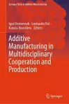 Additive Manufacturing in Multidisciplinary Cooperation and Production cover