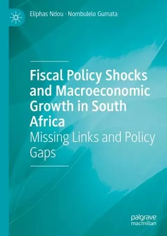 Fiscal Policy Shocks and Macroeconomic Growth in South Africa cover