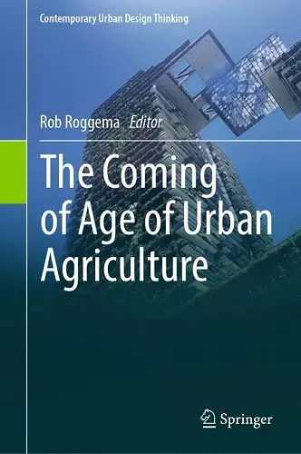 The Coming of Age of Urban Agriculture cover