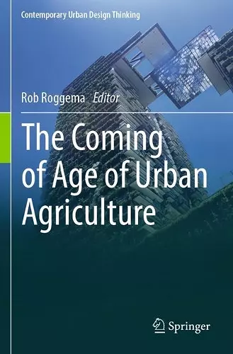 The Coming of Age of Urban Agriculture cover
