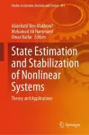 State Estimation and Stabilization of Nonlinear Systems cover