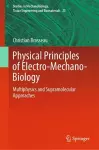 Physical Principles of Electro-Mechano-Biology cover