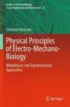 Physical Principles of Electro-Mechano-Biology cover