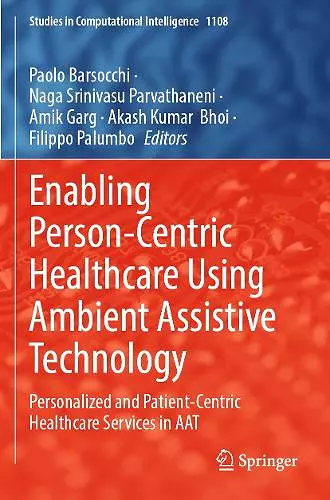 Enabling Person-Centric Healthcare Using Ambient Assistive Technology cover