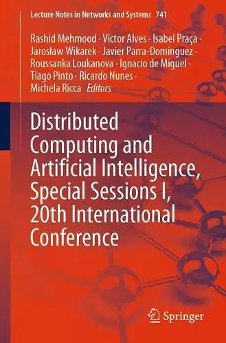 Distributed Computing and Artificial Intelligence, Special Sessions I, 20th International Conference cover