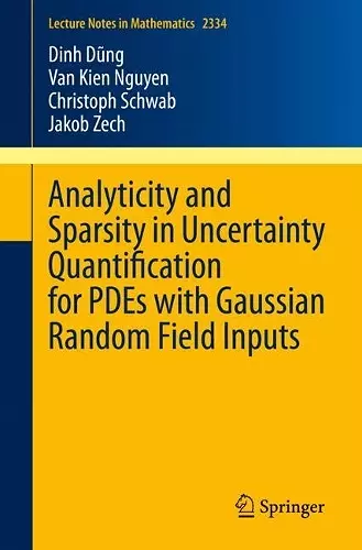 Analyticity and Sparsity in Uncertainty Quantification for PDEs with Gaussian Random Field Inputs cover