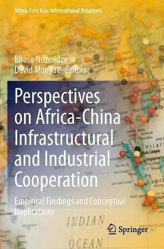 Perspectives on Africa-China Infrastructural and Industrial Cooperation cover