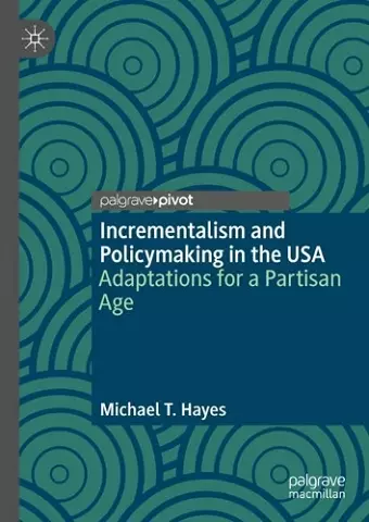 Incrementalism and Policymaking in the USA cover