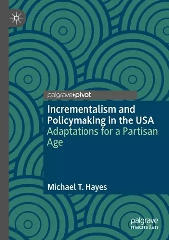 Incrementalism and Policymaking in the USA cover