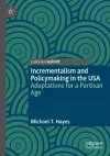 Incrementalism and Policymaking in the USA cover