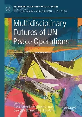 Multidisciplinary Futures of UN Peace Operations cover