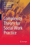 Complexity Theory for Social Work Practice cover