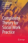 Complexity Theory for Social Work Practice cover
