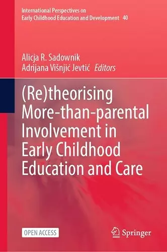 (Re)theorising More-than-parental Involvement in Early Childhood Education and Care cover