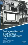 The Palgrave Handbook of Comparative New Cinema Histories cover