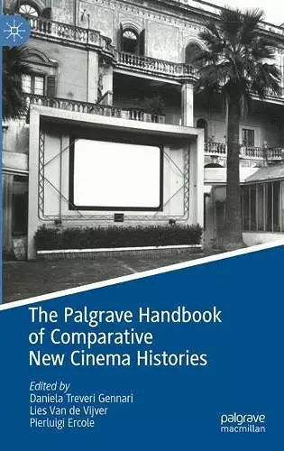 The Palgrave Handbook of Comparative New Cinema Histories cover