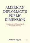 American Diplomacy’s Public Dimension cover