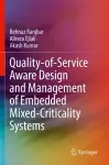 Quality-of-Service Aware Design and Management of Embedded Mixed-Criticality Systems cover