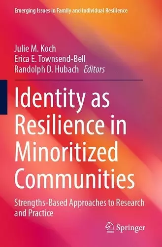 Identity as Resilience in Minoritized Communities cover