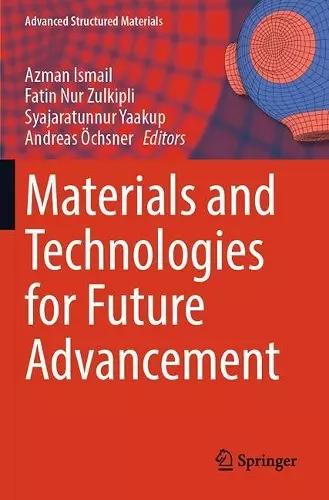 Materials and Technologies for Future Advancement cover