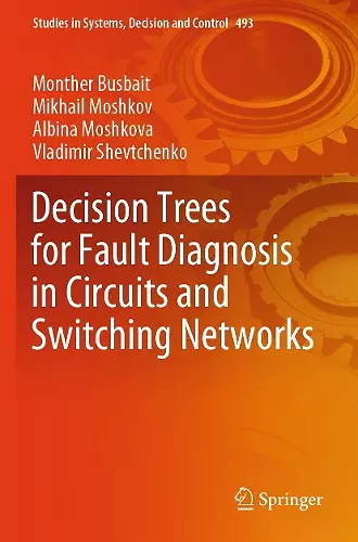 Decision Trees for Fault Diagnosis in Circuits and Switching Networks cover