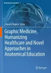 Graphic Medicine, Humanizing Healthcare and Novel Approaches in Anatomical Education cover