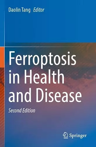 Ferroptosis in Health and Disease cover