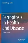 Ferroptosis in Health and Disease cover