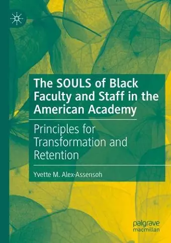 The SOULS of Black Faculty and Staff in the American Academy cover