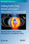 Probing Earth’s Deep Interior using Space Observations Synergistically cover