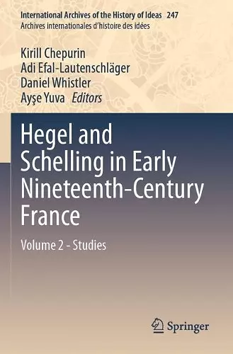 Hegel and Schelling in Early Nineteenth-Century France cover