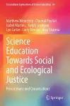 Science Education Towards Social and Ecological Justice cover