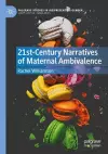 21st-Century Narratives of Maternal Ambivalence cover