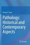 Pathology: Historical and Contemporary Aspects cover