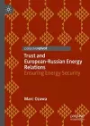 Trust and European-Russian Energy Relations cover