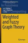 Weighted and Fuzzy Graph Theory cover