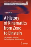 A History of Kinematics from Zeno to Einstein cover