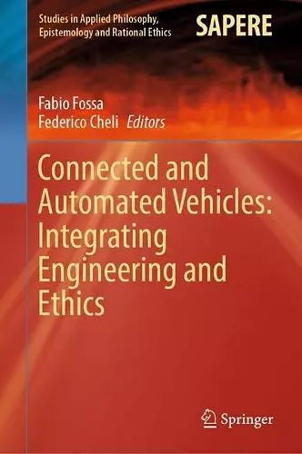 Connected and Automated Vehicles: Integrating Engineering and Ethics cover