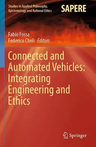 Connected and Automated Vehicles: Integrating Engineering and Ethics cover