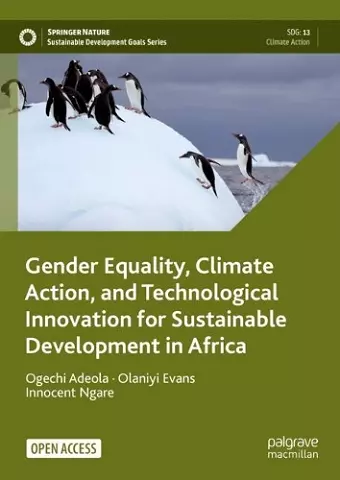 Gender Equality, Climate Action, and Technological Innovation for Sustainable Development in Africa cover