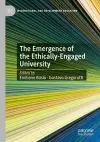 The Emergence of the Ethically-Engaged University cover
