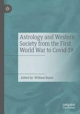 Astrology and Western Society from the First World War to Covid-19 cover