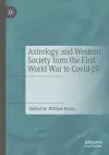 Astrology and Western Society from the First World War to Covid-19 cover