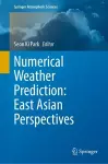 Numerical Weather Prediction: East Asian Perspectives cover