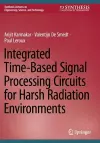 Integrated Time-Based Signal Processing Circuits for Harsh Radiation Environments cover