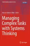 Managing Complex Tasks with Systems Thinking cover