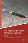 The Palgrave Handbook of Violence in Africa cover