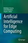 Artificial Intelligence for Edge Computing cover