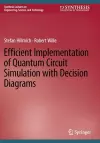 Efficient Implementation of Quantum Circuit Simulation with Decision Diagrams cover