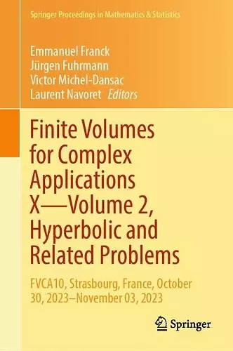 Finite Volumes for Complex Applications X—Volume 2, Hyperbolic and Related Problems cover